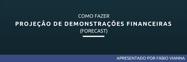 curso de projeções financeiras - forecast curso de projeções financeiras - forecast